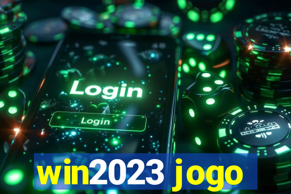 win2023 jogo